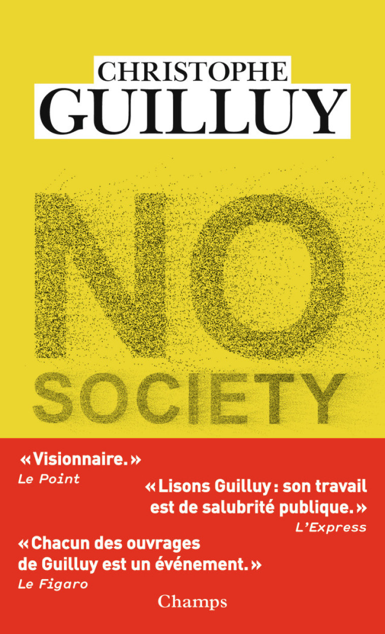 NO SOCIETY - LA FIN DE LA CLASSE MOYENNE OC CIDENTALE - GUILLUY CHRISTOPHE - FLAMMARION