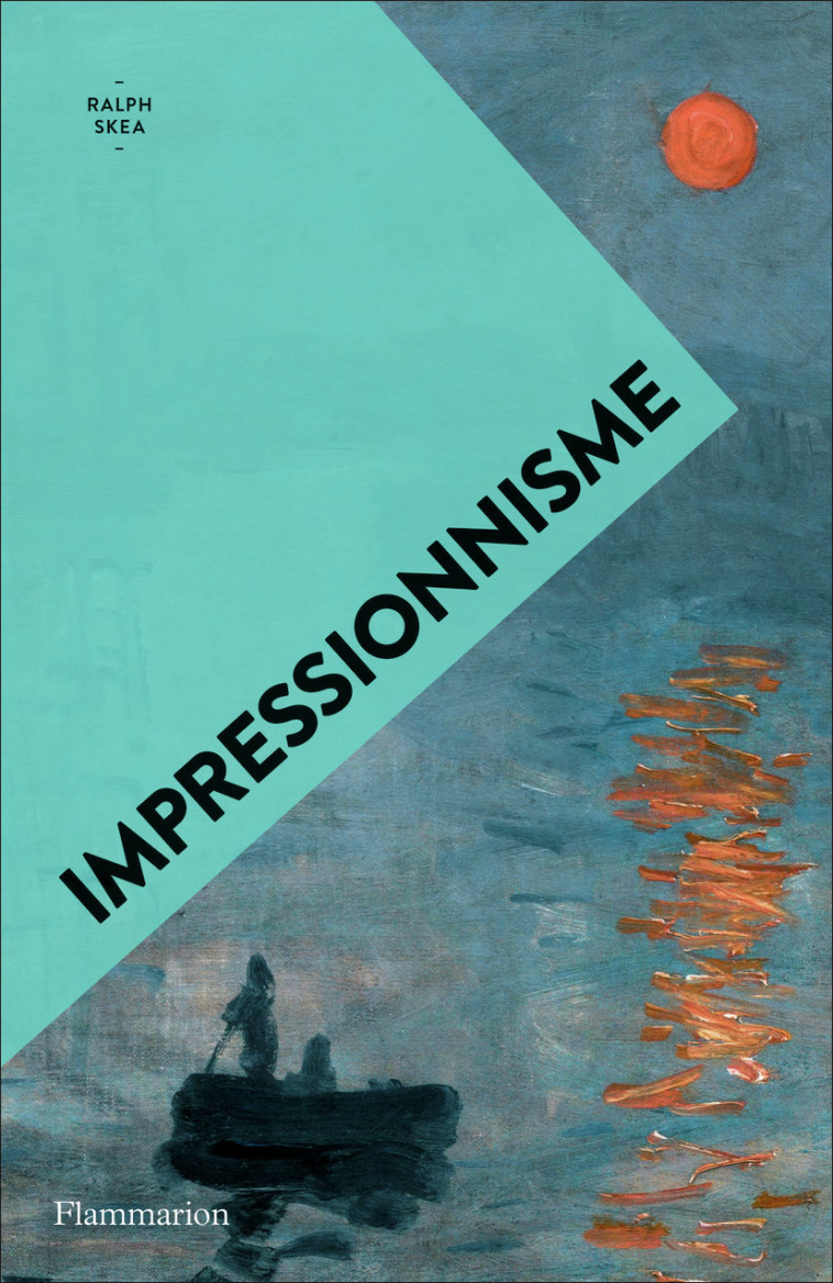 IMPRESSIONNISME - SKEA RALPH - FLAMMARION