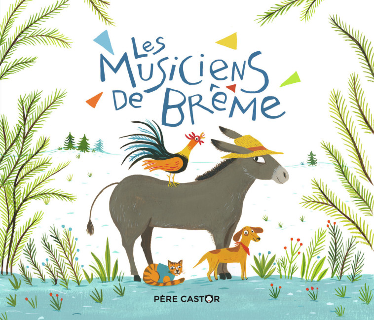 LES MUSICIENS DE BREME - KOCHKA/DUFOUR - PERE CASTOR