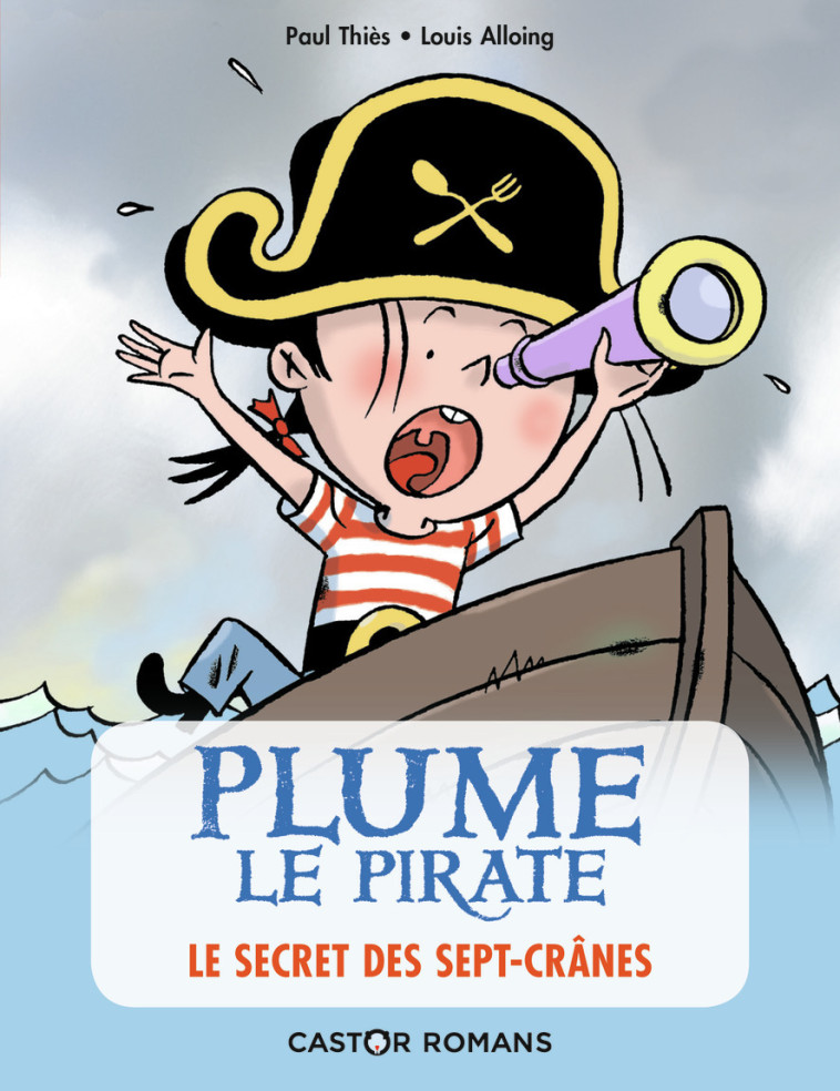 PLUME LE PIRATE T02 LE SECRET DES SEPT CRANES - THIES/ALLOING - PERE CASTOR