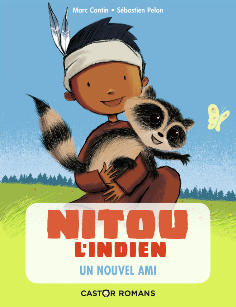 NITOU L'INDIEN T2 UN NOUVEL AMI - CANTIN/PELON - PERE CASTOR