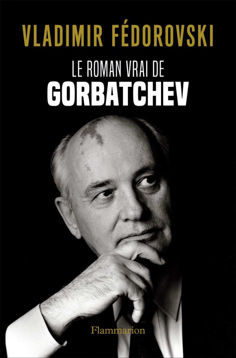 LE ROMAN VRAI DE GORBATCHEV - FEDOROVSKI VLADIMIR - FLAMMARION