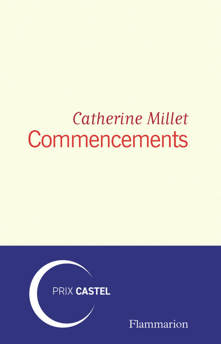 COMMENCEMENTS - CATHERINE MILLET - FLAMMARION