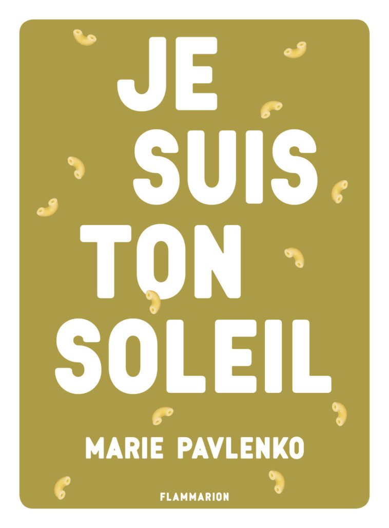 JE SUIS TON SOLEIL - PAVLENKO MARIE - FLAM JEUNESSE