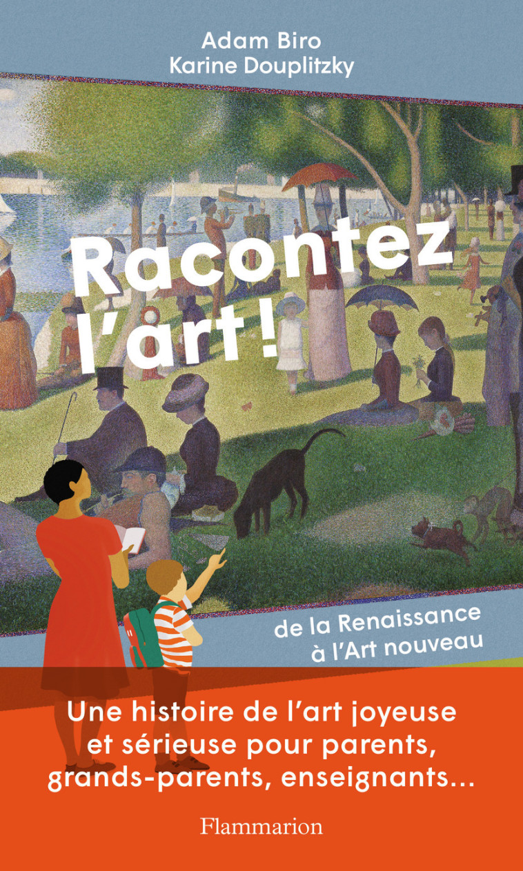 RACONTEZ L'ART ! - DE LA RENAISSANCE A L'AR T NOUVEAU - BIRO/DOUPLITZKY - FLAMMARION