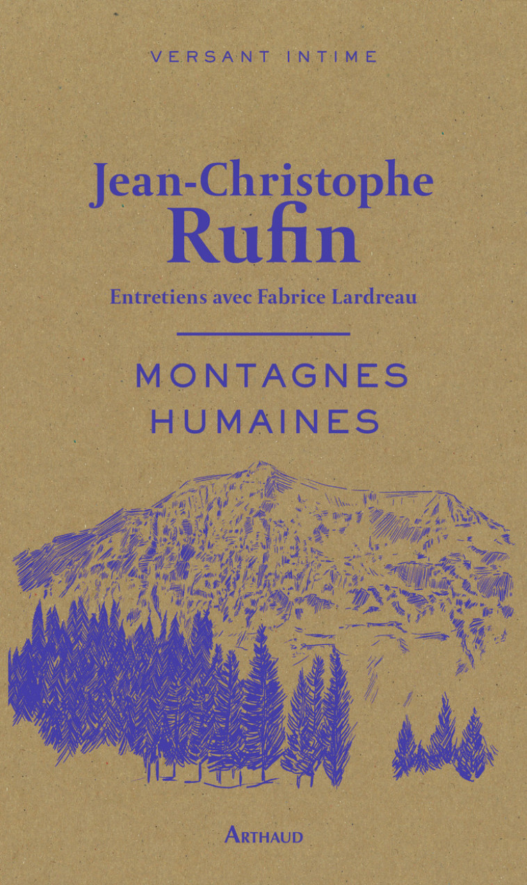 MONTAGNES HUMAINES - ENTRETIENS AVEC FABRIC E LARDREAU - RUFIN J-C. - ARTHAUD