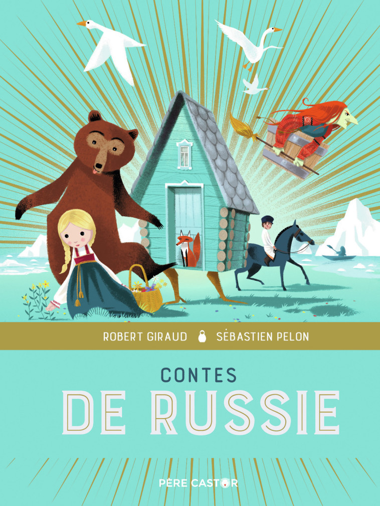 CONTES DE RUSSIE - GIRAUD / PELON ROBER - PERE CASTOR