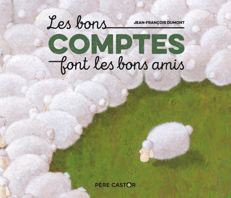 LES BONS COMPTES FONT LES BONS AMIS - DUMONT - PERE CASTOR