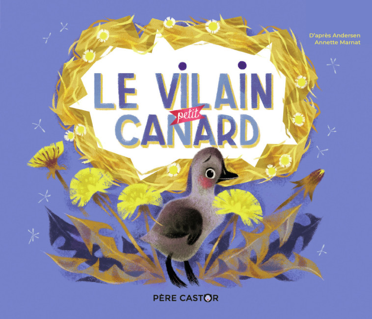 LE VILAIN PETIT CANARD - ANDERSEN/MARNAT - PERE CASTOR