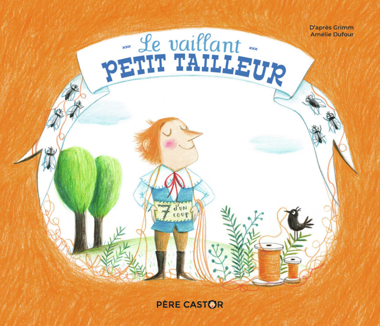 LE VAILLANT PETIT TAILLEUR - GRIMM/DUFOUR - PERE CASTOR