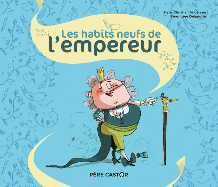 LES HABITS NEUFS DE L'EMPEREUR - ANDERSEN/DELAPORTE - PERE CASTOR