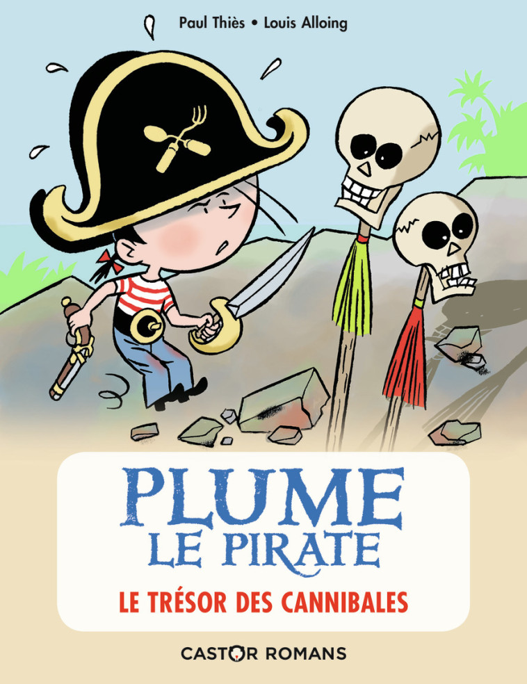 PLUME LE PIRATE T07 LE TRESOR DES CANNIBALES - THIES/ALLOING - PERE CASTOR