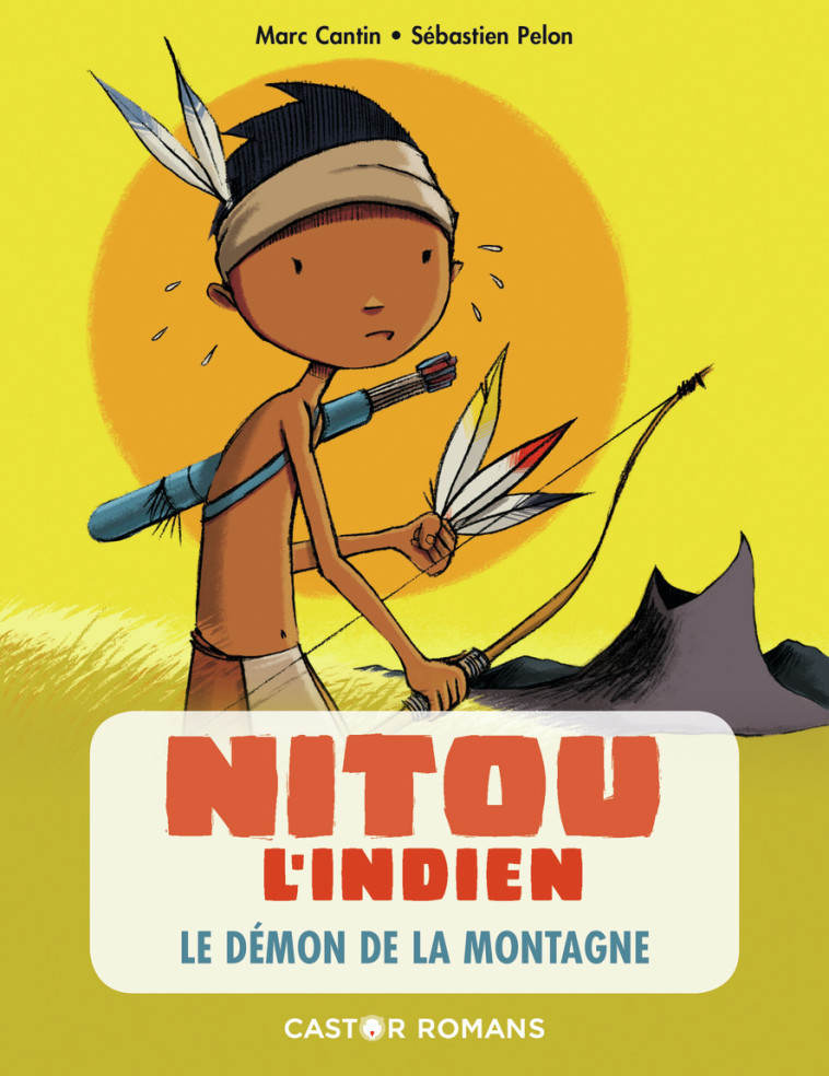 NITOU L'INDIEN T03 LE DEMON DE LA MONTAGNE - CANTIN/PELON - PERE CASTOR