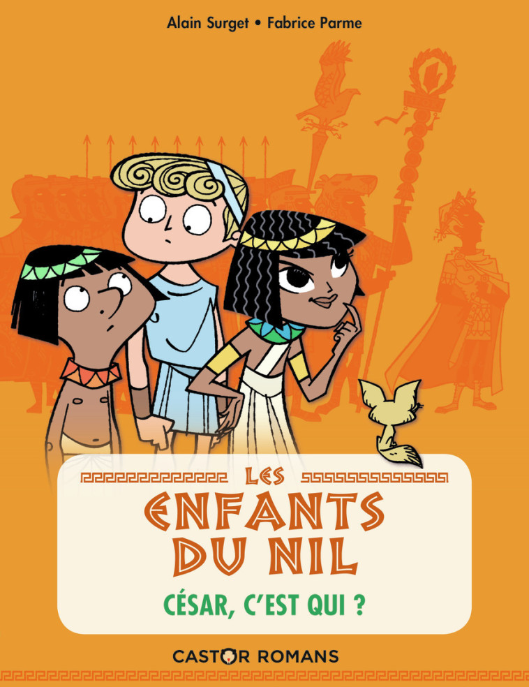 LES ENFANTS DU NIL T02 CESAR, C'EST QUI ? 8 ANS - SURGET/PARME - PERE CASTOR