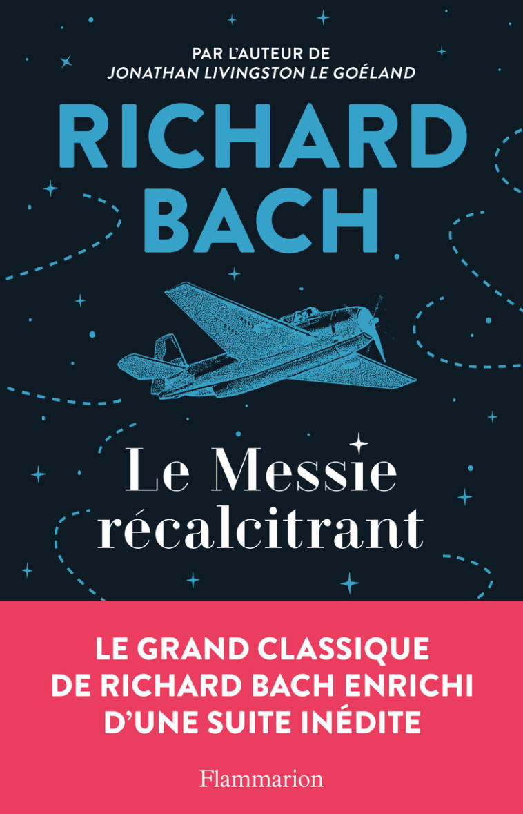 LE MESSIE RECALCITRANT NOUVELLE EDITION AUGMENTEE - BACH RICHARD - FLAMMARION