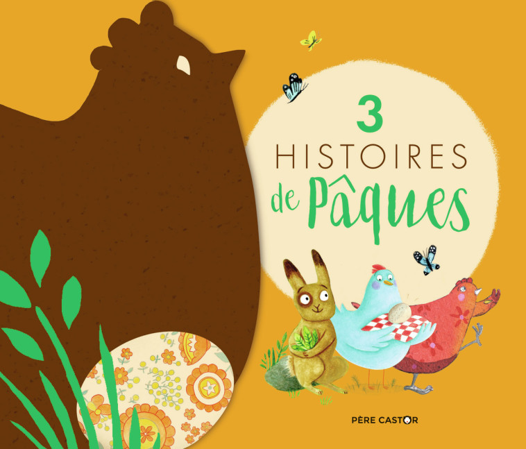 3 HISTOIRES DE PAQUES - COLLECTIF - PERE CASTOR