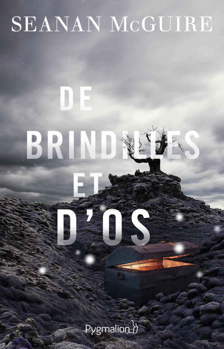 DE BRINDILLES ET D'OS T02 - SEANAN MCGUIRE - PYGMALION