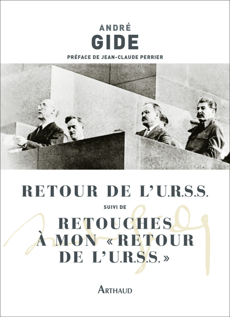 RETOUR DE L'URSS SUIVI DE RETOUCHES A MON RETOUR DE L'URSS - ANDRE GIDE - ARTHAUD