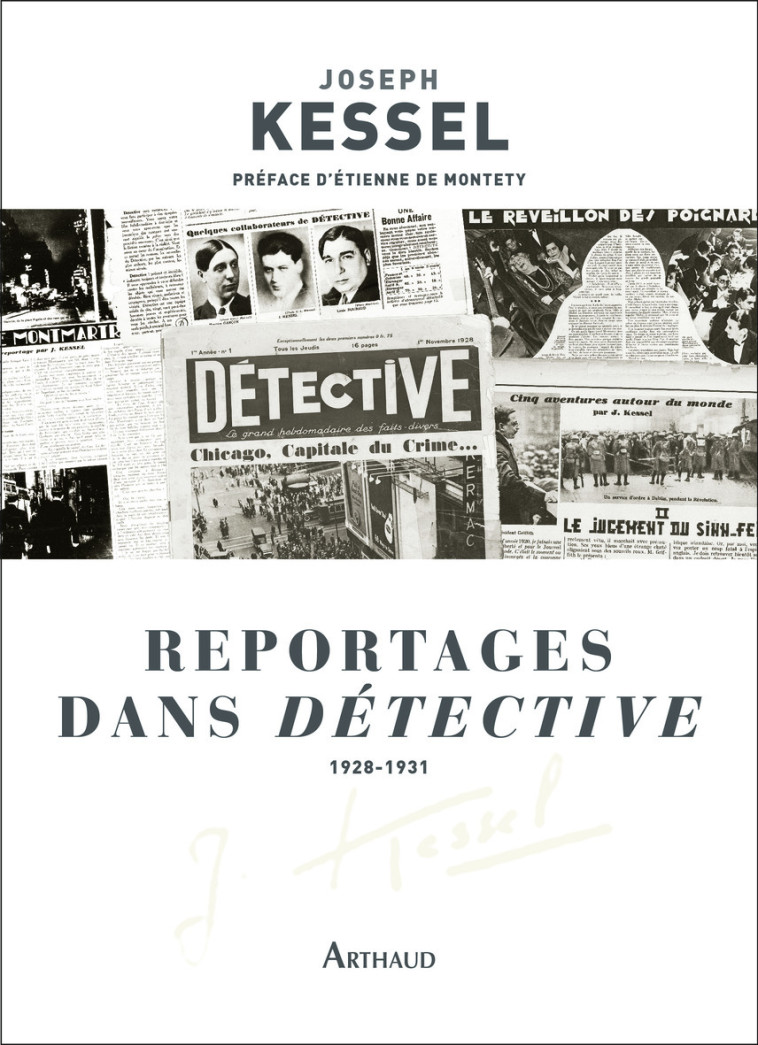 REPORTAGES DANS DETECTIVE - JOSEPH KESSEL - ARTHAUD