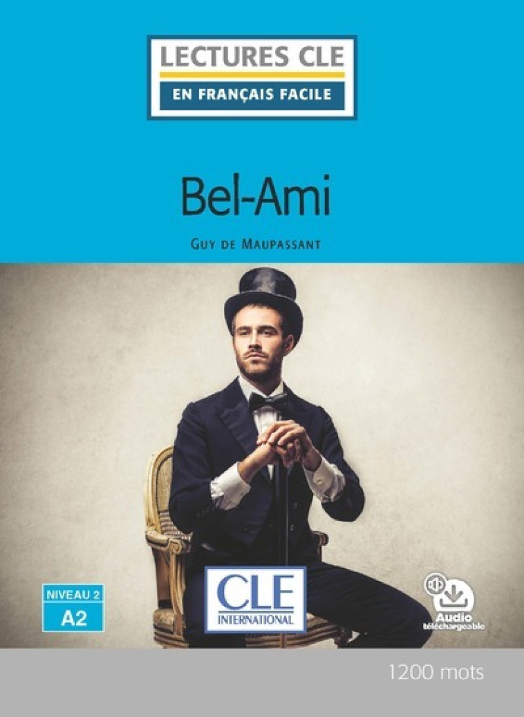 BEL AMI NIVEAU A2 - COLLECTIF - CLE INTERNAT