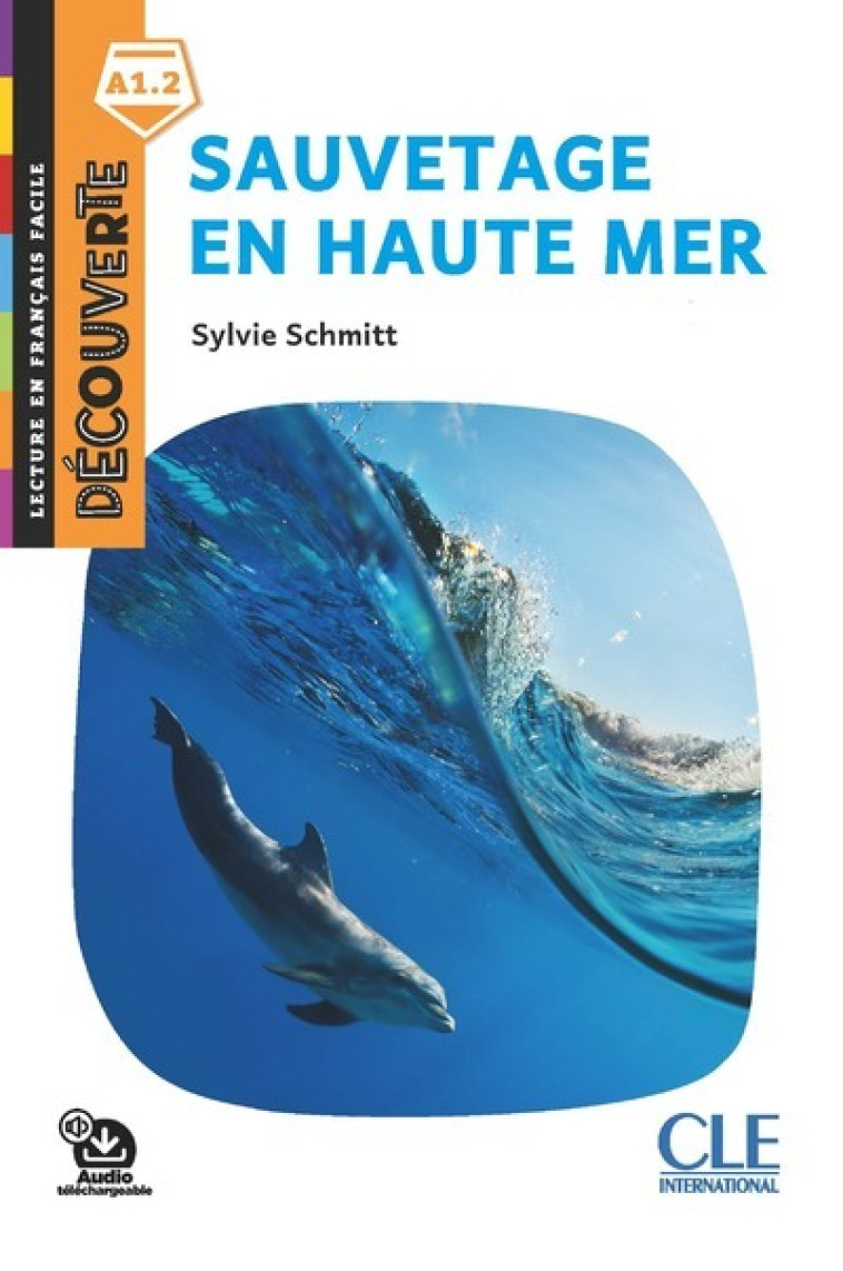 SAUVETAGE EN MER NIVEAU 1 - SCHMITT SYLVIE - CLE INTERNAT