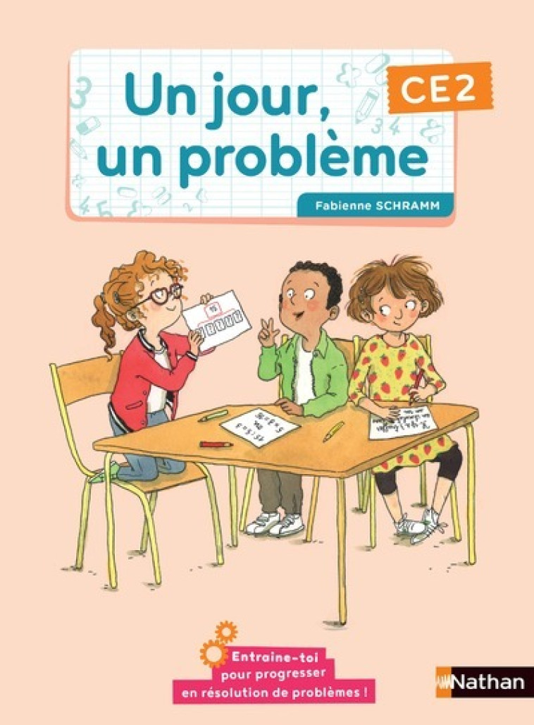 UN JOUR, UN PROBLEME CE2 - CAHIER DE L'ELEV E - SCHRAMM FABIENNE - NATHAN