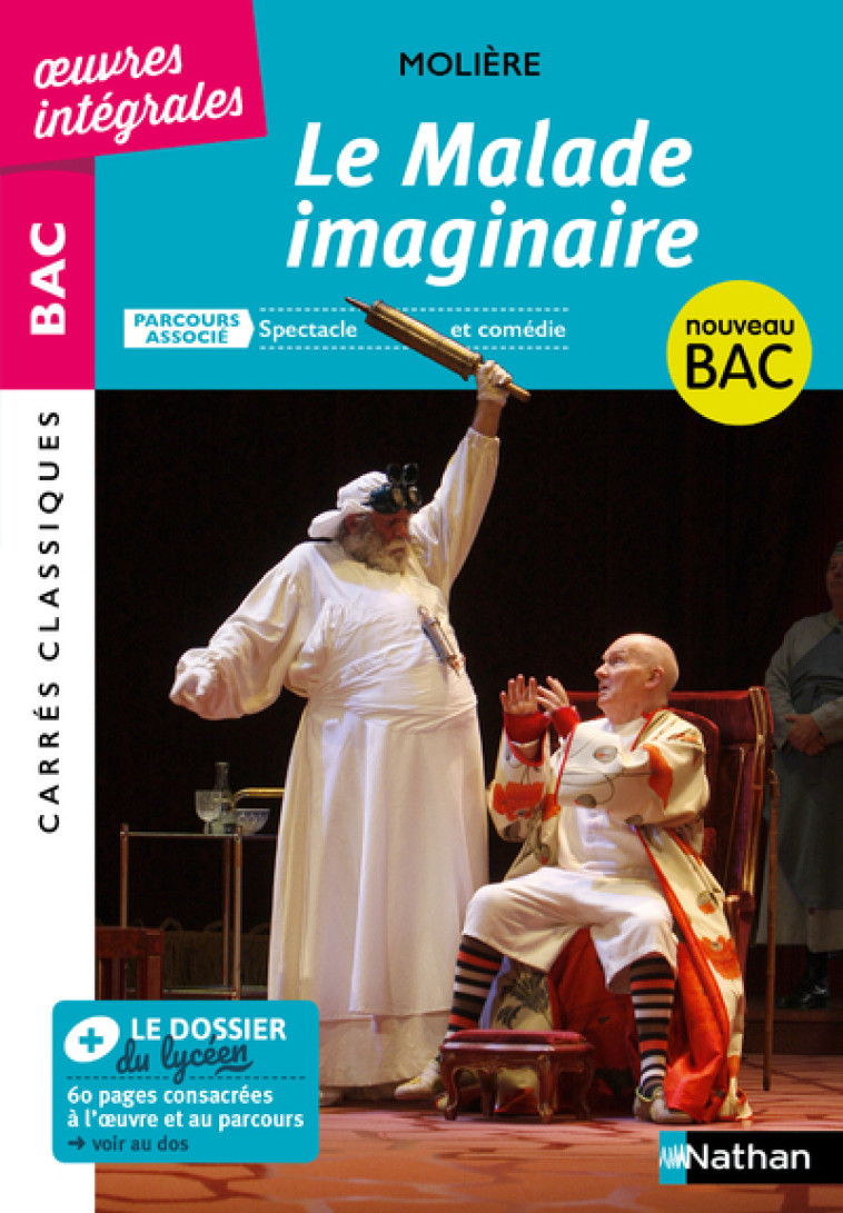 LE MALADE IMAGINAIRE BAC 2021 - MOLIERE/RENNER - NATHAN