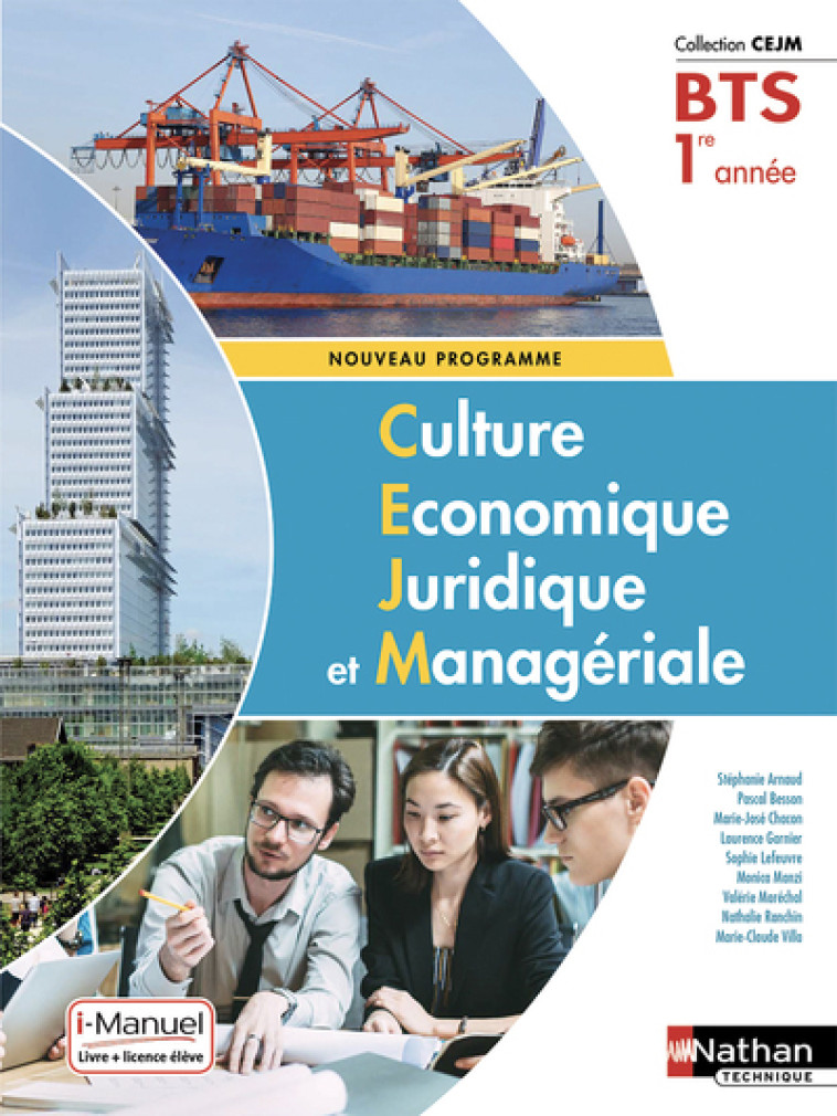 CULTURE ECONOMIQUE JURIDIQUE ET MANAGERIALE - BTS 1 (CEJM) LIVRE + LICENCE ELEVE - 201 - BESSON/CHACON/MANZI - NATHAN