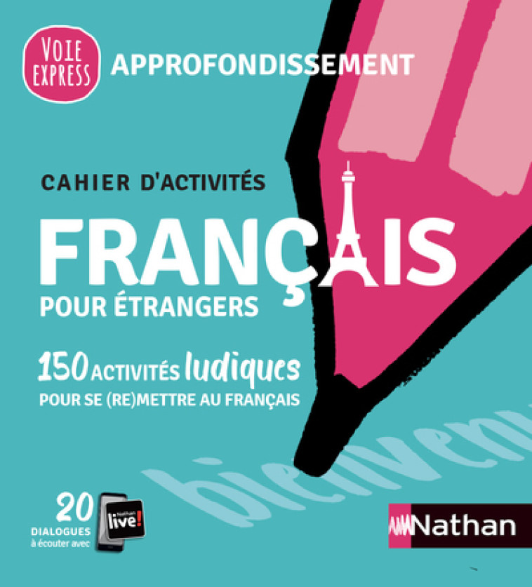 FRANCAIS POUR ETRANGERS CAHIER D'ACTIVITES APPROFONDISSEMENT CASE 1 - NUNEZ/SEGURA - NATHAN