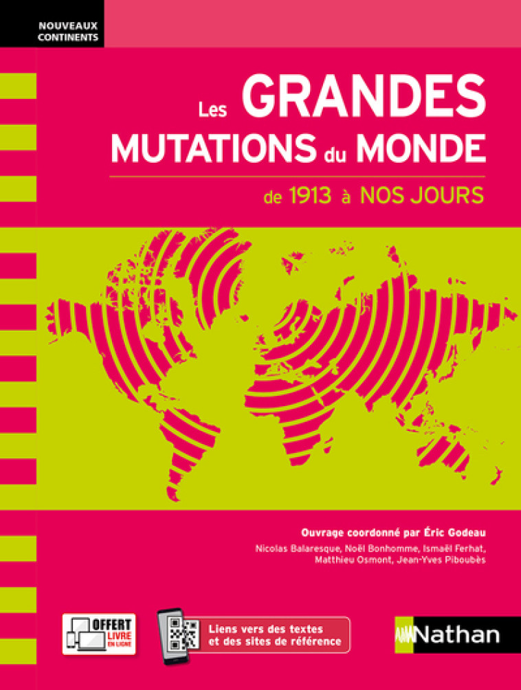 LES GRANDES MUTATIONS DU MONDE AU XXE SIECLE (NOUVEAUX CONTINENTS) 2021 - BALARESQUE/BONHOMME - NATHAN