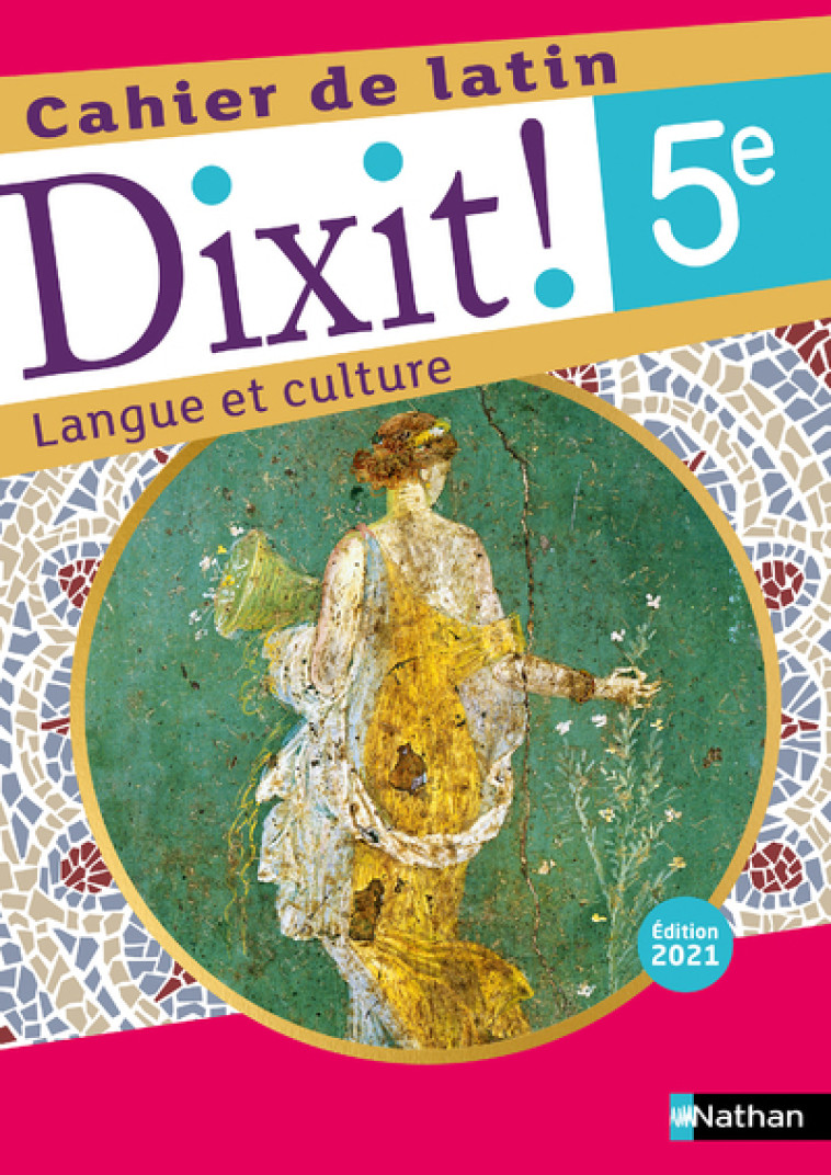 DIXIT CAHIER D'ACTIVITES 5E 2021 - BOUHOURS/LAIME - NATHAN