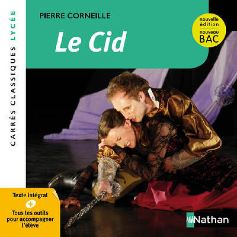 LE CID VERSION LYCEE - CORNEILLE/GANDON - NATHAN