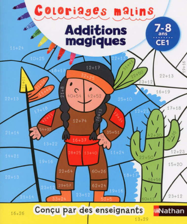 ADDITIONS MAGIQUES CE1 7/8 ANS - COLORIAGES MALINS - CHAVANETTE-IGLESIA - NATHAN