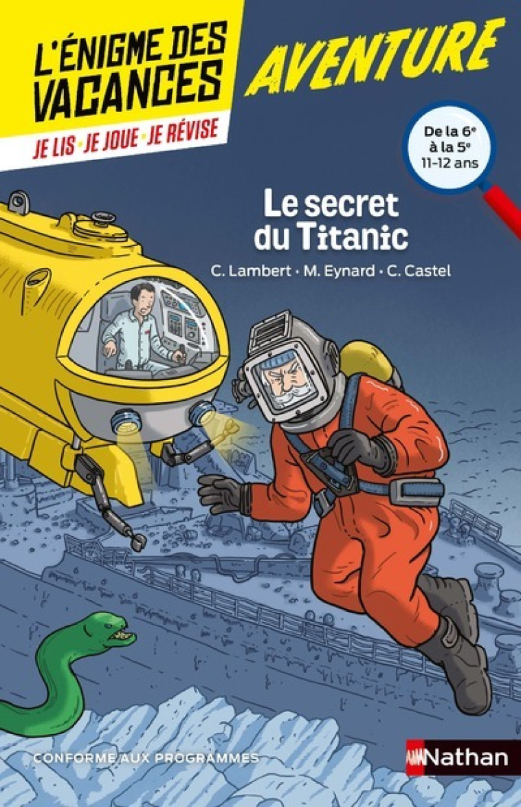 L'ENIGME DES VACANCES DE LA 6EME A LA 5EME LE SECRET DU TITANIC - LAMBERT/EYNARD/DAVID - NATHAN