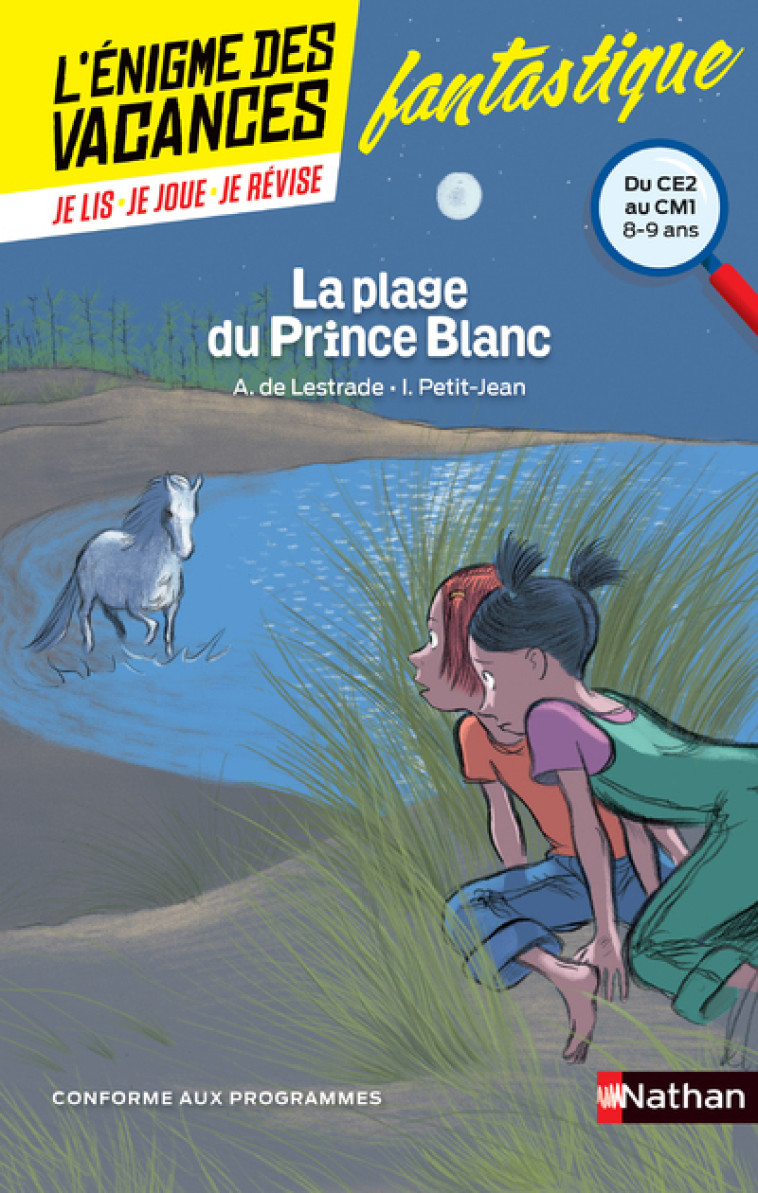 L'ENIGME DES VACANCES DU CE2 AU CM1 - LA PL AGE DU PRINCE BLANC - LESTRADE/PETIT-JEAN - NATHAN