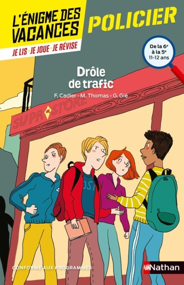 L'ENIGME DES VACANCES DE LA 6EME A LA 5EME DROLE DE TRAFIC - CADIER/THOMAS/GIE - NATHAN