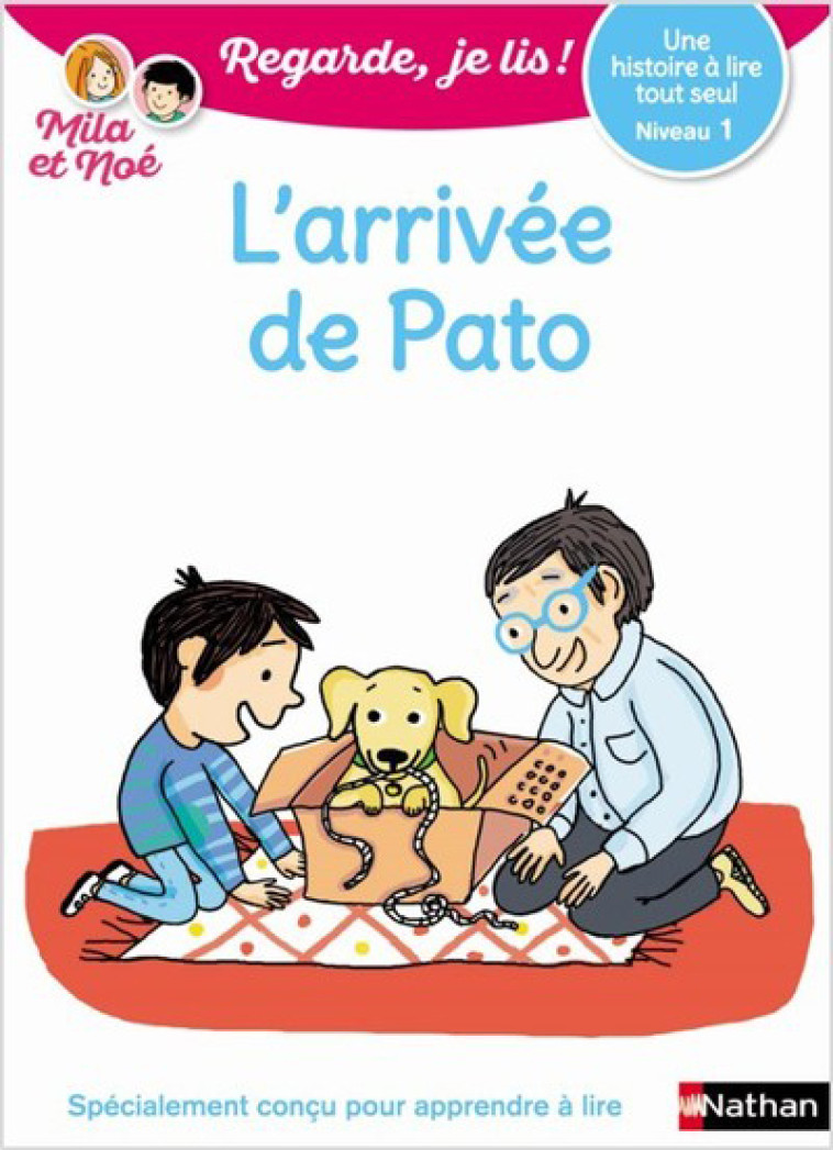 L'ARRIVEE DE PATO CP NIVEAU 1 - BATTUT/DESFORGES - NATHAN