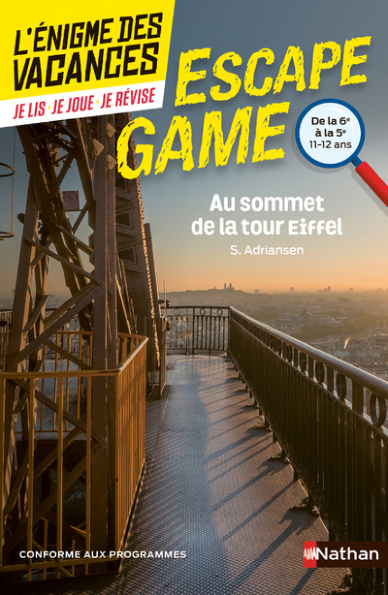 ENIGME DES VACANCES ESCAPE GAME 6E-5E AU SOMMET DE LA TOUR EIFFEL - VOL53 - ADRIANSEN S. - NATHAN