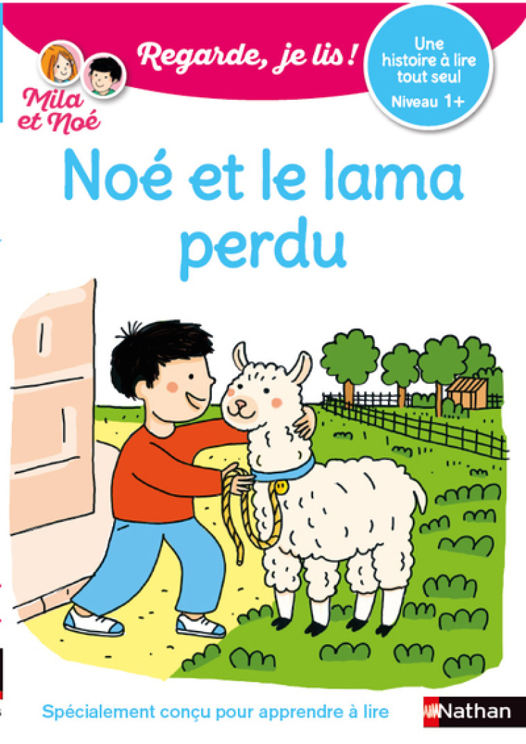 NOE ET LE LAMA PERDU CP NIVEAU 1+ - BATTUT/DESFORGES - NATHAN