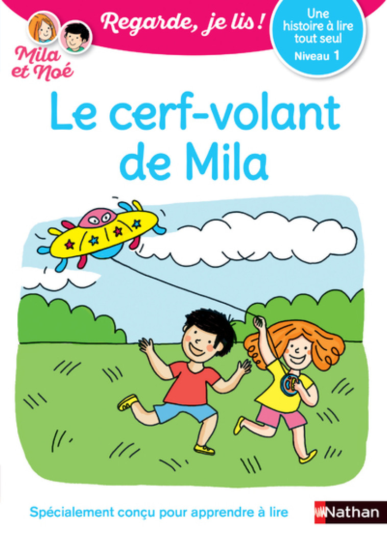 LE CERF-VOLANT DE MILA  CP NIVEAU 1 - BATTUT/DESFORGES - NATHAN