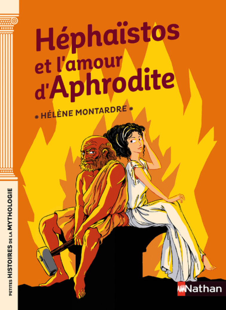 HEPHAISTOS ET L'AMOUR D'APHRODITE - MONTARDRE HELENE - NATHAN