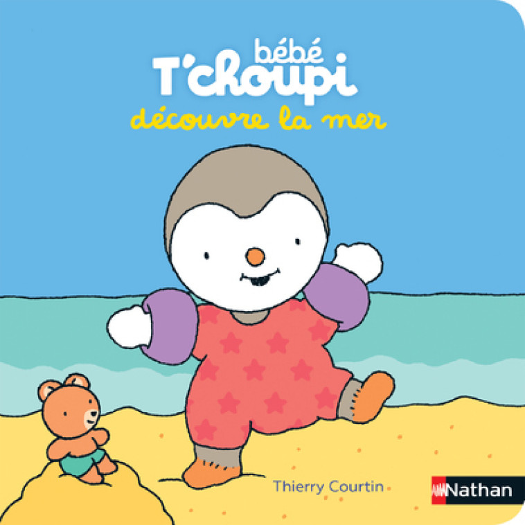 BEBE T'CHOUPI DECOUVRE LA MER - COURTIN THIERRY - NATHAN