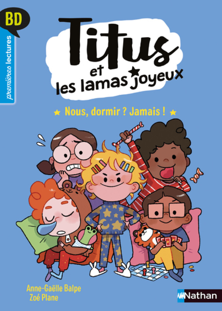 TITUS ET LES LAMAS JOYEUX T04 NOUS DORMIR ? JAMAIS ! - BALPE/PLANE - NATHAN