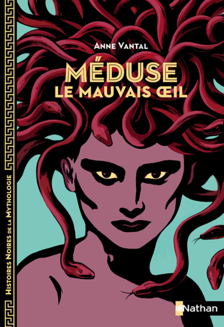 MEDUSE LE MAUVAIS OEIL - VANTAL ANNE - NATHAN