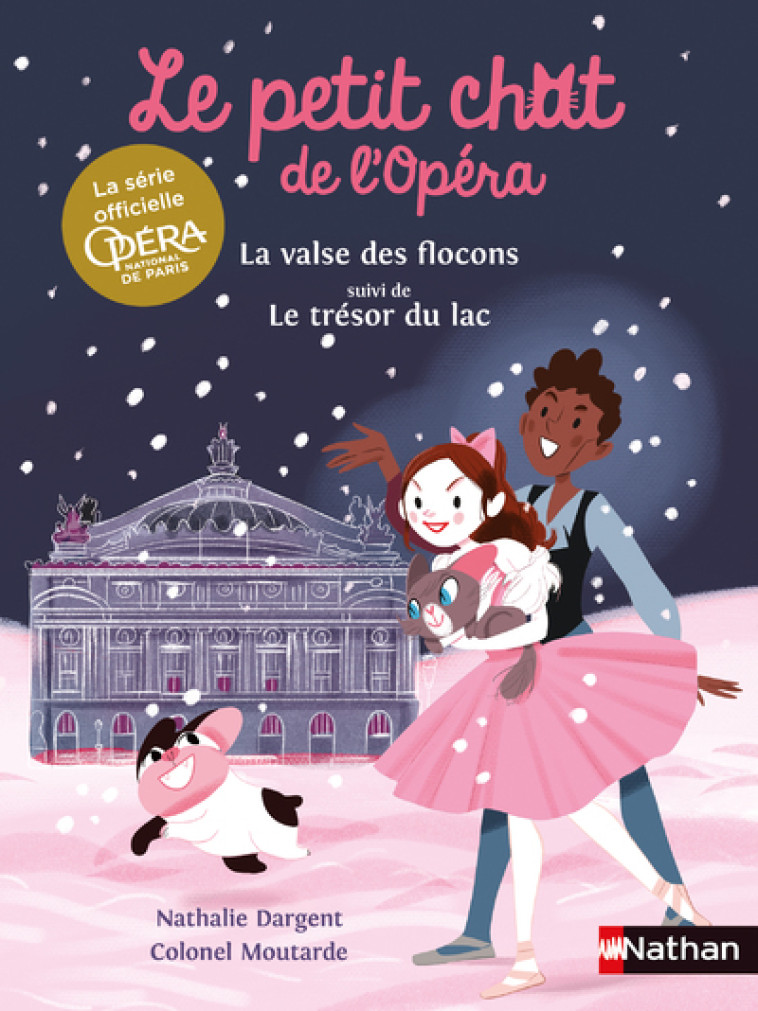 LE PETIT CHAT DE L'OPERA: LA VALSE DES FLOCONS SUIVI DE LE TRESOR DU LAC - DARGENT/MOUTARDE - NATHAN