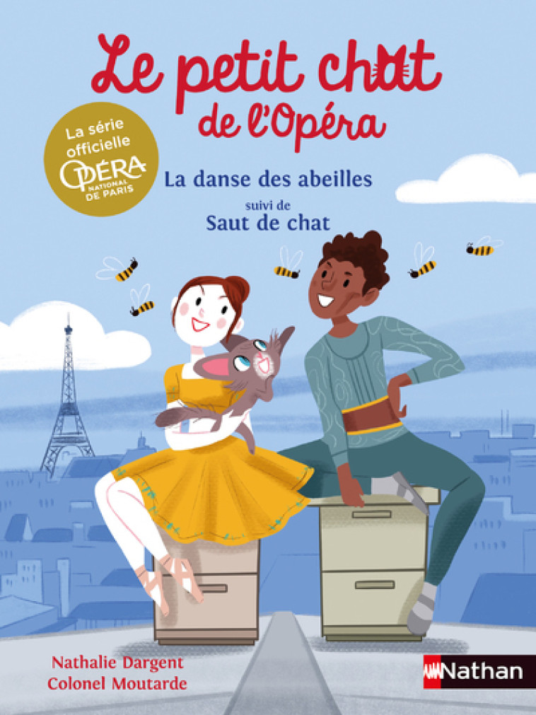 LE PETIT CHAT DE L'OPERA - LA DANSE DES ABEILLES SUIVI DE SAUT DE CHAT - DARGENT/MOUTARDE - NATHAN