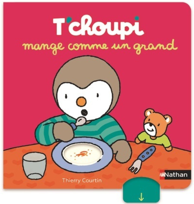 T'CHOUPI MANGE COMME UN GRAND - COURTIN THIERRY - NATHAN