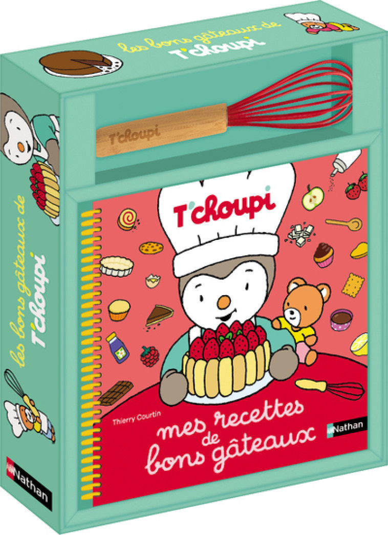 T'CHOUPI MES RECETTES DE BONS GATEAUX - COURTIN THIERRY - NATHAN