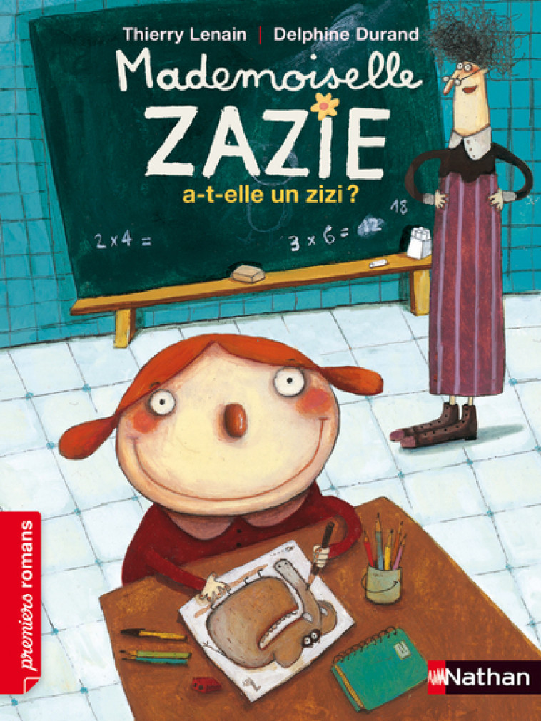 MADEMOISELLE ZAZIE A-T-ELLE UN ZIZI ? - LENAIN/DURAND - NATHAN