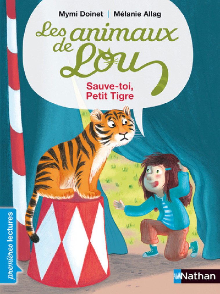 LES ANIMAUX DE LOU  SAUVE-TOI  PETIT TIGRE - DOINET/ALLAG - NATHAN